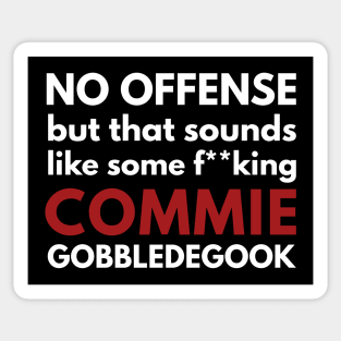 Commie Gobbledegook! Sticker